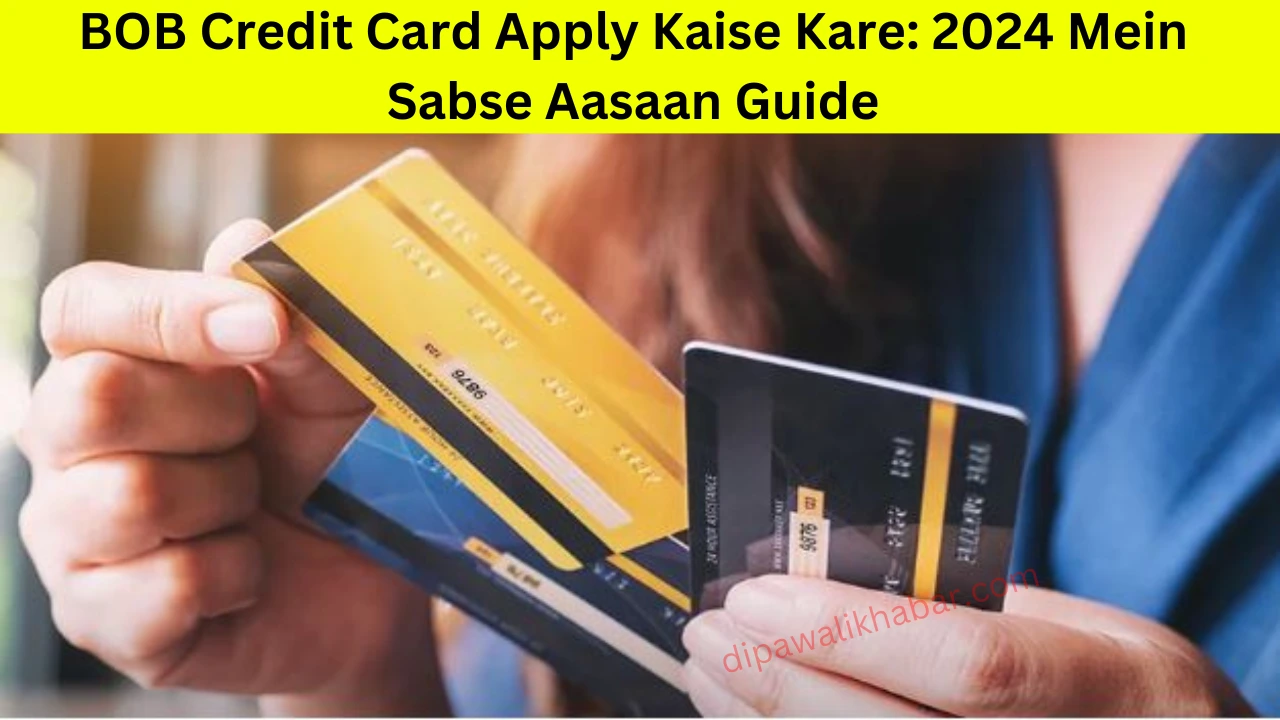 BOB Credit Card Apply Kaise Kare